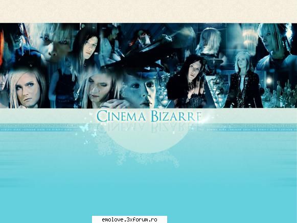 ...:::...Cinema Bizarre...:::... - eh, ala n-a fost wall ma revansez acum - ...:::...Cinema Bizarre...:::...